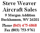 Steve Weaver Aircraft Sales - Route 3 Box 696 - Phillipi, West Virginia - Phone 304-457-4523 - Fax 803-753-9761